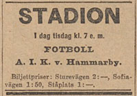 Tuesday 15 July 1919, kl 19:00  AIK - Hammarby IF 0-2 (0-0)  Stockholms stadion, Stockholm