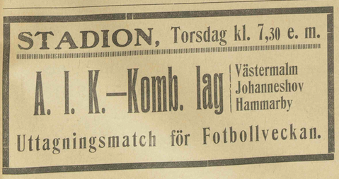 Thursday 4 July 1918, kl 19:30  AIK - Stockholm 3-2 ()  Stockholms stadion, Stockholm