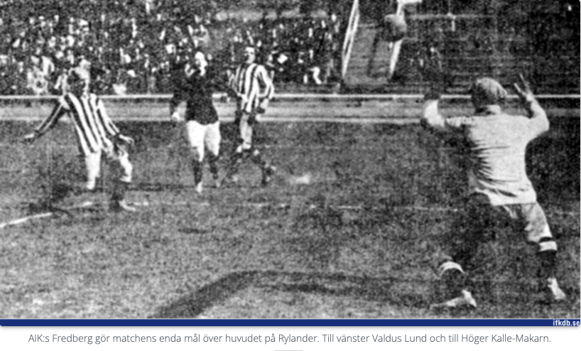 Sunday 18 May 1919, kl 13:30  AIK - IFK Göteborg 1-0 (1-0)  Stockholms stadion, Stockholm
