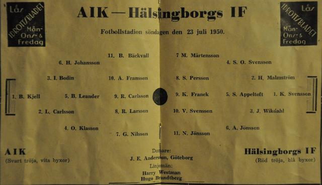 Sunday 23 July 1950  AIK - Helsingborgs IF 3-2 (0-1)  Råsunda Fotbollstadion, Solna