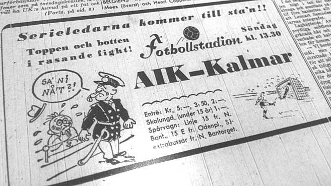 Sunday 11 October 1953, kl 13:30  AIK - Kalmar FF 5-0 (3-0)  Råsunda Fotbollstadion, Solna